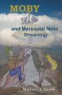 Moby And Marsupial Mole Dreaming - Preview
