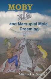 Moby And Marsupial Mole Dreaming