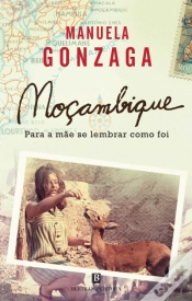 Capa do artigo Moçambique, para a Mãe se Lembrar como Foi