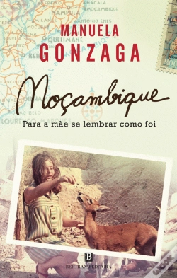 Capa do artigo Moçambique, para a Mãe se Lembrar como Foi