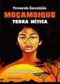 Moçambique - Terra Mítica - Preview