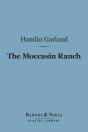 Moccasin Ranch (Barnes & Noble Digital Library) - Preview