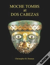Moche Tombs At Dos Cabezas