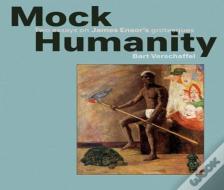 Mock Humanity!