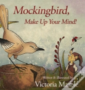 Mockingbird, Make Up Your Mind!