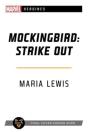 Mockingbird: Strike Out - Preview