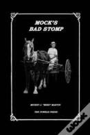 Mock'S Bad Stomp