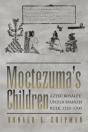 Moctezuma'S Children - Preview