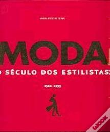 Moda o Século dos Estilistas
