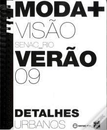 Moda + Visão - Verão 2009