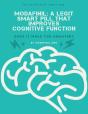 Modafinil. A Legit Smart Pill That Improves Cognitive Function - Preview