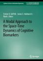 Modal Approach To The Space-Time Dynamics Of Cognitive Biomarkers - Preview