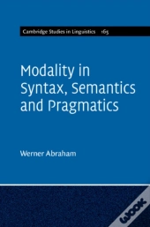 Modality In Syntax, Semantics And Pragmatics