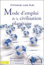 Mode D'Emploi De La Civilisation Planétaire - Preview
