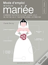 Mode D'Emploi De La Future Mariée