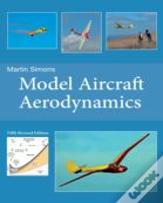 Model Aircraft Aerodynamics (5th Revised Edition)