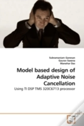 Model Based Design Of Adaptive Noise Can