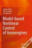 Model-Based Nonlinear Control Of Aeroengines