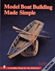 Model Boat Building Made Simple