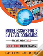 Model Essays For Ib & A Level Economics