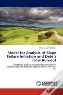 Model For Analysis Of Slope Failure Initiation And Debris Flow Run-Out