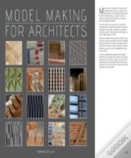 Model Making For Architects