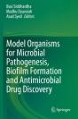 Model Organisms For Microbial Pathogenesis, Biofilm Formation And Antimicrobial Drug Discovery - Preview