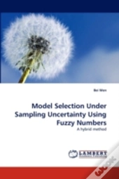 Model Selection Under Sampling Uncertainty Using Fuzzy Numbers