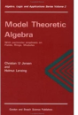 Model Theoretic Algebra With Particular Emphasis On Fields, Rings, Modules - Preview