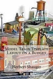 Capa do artigo Model Train Tinplate Layout On A Budget
