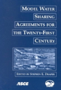 Model Water Sharing Agreements For The Twenty-First Century - Preview