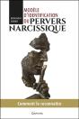 Modèle D'Identification Du Pervers Narcissique ; Comment Le Reconnaître - Preview