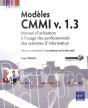 Modeles Cmmi V. 1.3 - Manuel D'Utilisation A L'Usage Des Professionnels Des Systemes D'Information - Preview