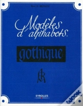Modèles D'Alphabets ; La Gothique