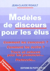 Modeles De Discours Pour Les Elus ; 1e Edition