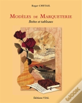 Modèles De Marqueterie ; Boîtes Et Tableaux