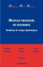 Modèles Financiers En Assurance ; Annalyses De Risques Dynamiques (2e Édition) - Preview