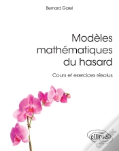 Capa do artigo Modèles Mathématiques Du Hasard - Cours Et Exercices Résolus