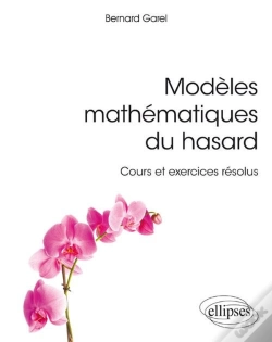 Capa do artigo Modèles Mathématiques Du Hasard ; Cours Et Exercices Résolus (Édition 2018)