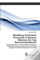 Modeling Activation Processes In Human Memory For Tag Recommendations