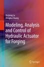 Modeling, Analysis And Control Of Hydraulic Actuator For Forging - Preview