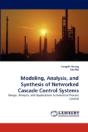 Modeling, Analysis, And Synthesis Of Networked Cascade Control Systems - Preview