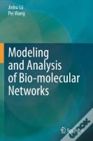 Modeling And Analysis Of Bio-Molecular Networks