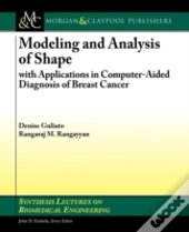 Modeling And Analysis Of Shape With Applications In Computer-Aided Diagnosis Of Breast Cancer