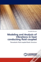 Modeling And Analysis Of Vibrations In Heat Conducting Fluid Coupled
