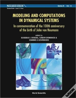 Capa do artigo Modeling And Computations In Dynamical Systems: In Commemoration Of The 100th Anniversary Of The Birth Of John Von Neumann