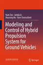 Modeling And Control Of Hybrid Propulsion System For Ground Vehicles - Preview