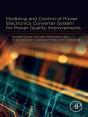 Modeling And Control Of Power Electronics Converter System For Power Quality Improvements - Preview