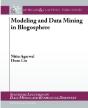 Modeling And Data Mining Blogs - Preview