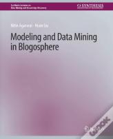 Modeling And Data Mining In Blogosphere